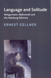 Language and solitude : Wittgenstein, Malinowski, and the Habsburg dilemma /