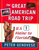 The great American road trip : U.S. 1, Maine to Florida /