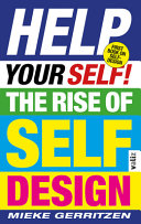 Help yourself : the rise of self-design /