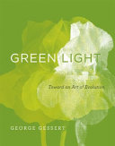 Green light : toward an art of evolution /