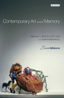Contemporary art and memory : images of recollection and remembrance /
