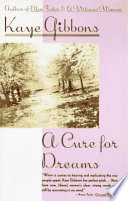 A cure for dreams : a novel /
