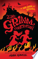 The Grimm conclusion : a companion to a tale dark & Grimm /
