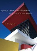 Space, time and architecture : the growth of a new tradition /