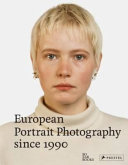 European portrait photography since 1990 /