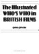 The illustrated who's who in British Films /