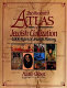 The illustrated atlas of Jewish civilization : 4,000 years of Jewish history /