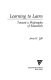 Learning to learn : toward a philosophy of education /