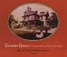 Victorian houses : a treasury of lesser-known examples /