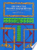 Decorative frames and borders: 396 examples from the Renaissance to the present day.