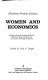 Women and economics : a study of the economic relation between men and women as a factor in social evolution /
