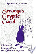 Scrooge's cryptic carol : visions of energy, time, and quantum nature /