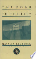 The road to the city : two novellas /