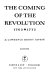 The coming of the Revolution, 1763-1775 /