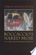 Boccaccio's naked muse : eros, culture, and the mythopoeic imagination /