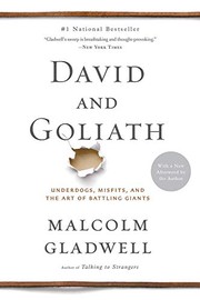 David and Goliath underdogs, misfits, and the art of battling giants /