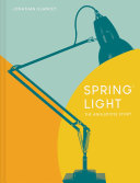 Spring light : the Anglepoise story /