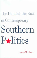 The hand of the past in contemporary southern politics /