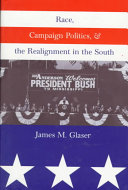 Race, campaign politics, and the realignment in the South /