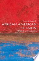 African American Religion : a very short introduction /