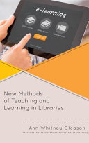 New methods of teaching and learning in libraries /