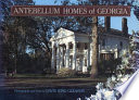 Antebellum homes of Georgia /