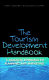 The tourism development handbook : a practical approach to planning and marketing /