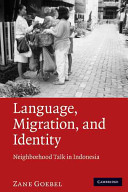 Language, migration, and identity : neighborhood talk in Indonesia /