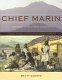 Chief Marin : leader, rebel, and legend /