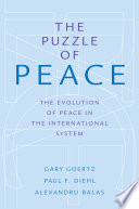 The puzzle of peace : the evolution of peace in the international system /