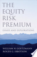 The equity risk premium : essays and explorations /