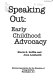 Speaking out : early childhood advocacy /