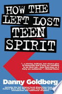 How the left lost teen spirit-- (and how they're getting it back) /