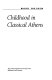 Children and childhood in classical Athens /