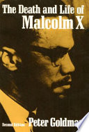 The death and life of Malcolm X /