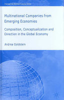Multinational companies from emerging economies : composition, conceptualization and direction in the global economy /