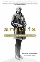 Amelia : a life of the aviation legend /