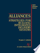 Alliances : strategies for building integrated delivery systems /