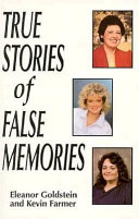 True stories of false memories /