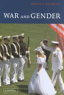 War and gender : how gender shapes the war system and vice versa /
