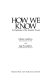 How we know : an exploration of the scientific process /