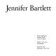 Jennifer Bartlett /
