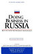 Doing business in Russia : basic facts for the pioneering entrepreneur /