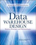 Data warehouse design : modern principles and methodologies /