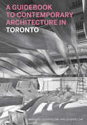 A guidebook to contemporary architecture in Toronto /
