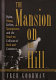 The mansion on the hill : Dylan, Young, Geffen, Springsteen, and the head-on collision of rock and commerce /