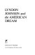 Lyndon Johnson and the American dream /