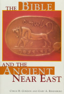 The Bible and the ancient Near East /