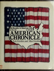 American chronicle : six decades in American life, 1920-1980 /
