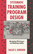 Systematic training program design : maximizing effectiveness and minimizing liability /